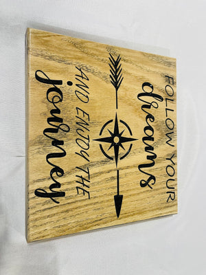 Carved Follow Your Dreams Sign